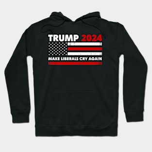 Trump 2024 Make Liberals Cry Again Flag Hoodie